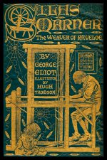 Silas Marner The Weaver Of Raveloe (George Eliot)
