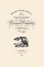 Poikilographia Various specimens of ornamental permanship by Samuel Coate