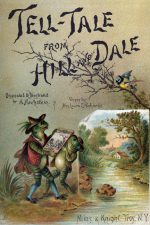 Tell Tale From Hill Dale (Laura Elizabeth Howe Richards)