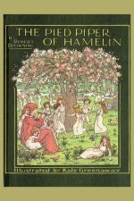 The Pied Piper Of Hamelin (Robert Browning)