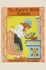 The Poppy Seed Cakes (Margery Clark)