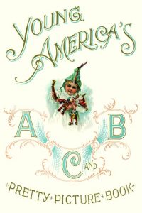 Young America's A B C Pretty Picture Book