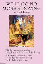 We'll Go No More a-roving Lord Byron Art Print
